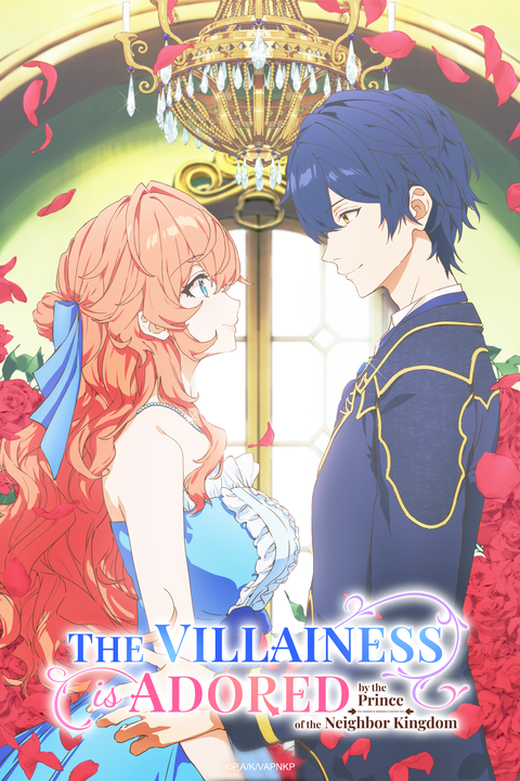 The Villainess Is Adored by the Prince of the Neighbor Kingdom - Temporada 1